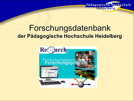 Forschungsdatenbank der Pädagogische Hochschule Heidelberg.