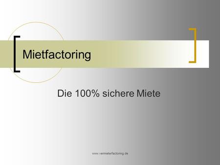 Www.vermieterfactoring.de Mietfactoring Die 100% sichere Miete.