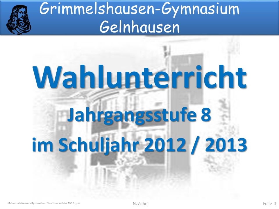 Grimmelshausen-Gymnasium Gelnhausen - ppt herunterladen Grimmelshausen-Gymnasium Gelnhausen - ppt herunterladen
