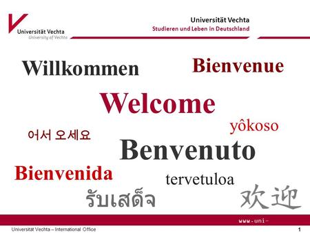 Welcome Benvenuto Willkommen Bienvenue Bienvenida yôkoso tervetuloa