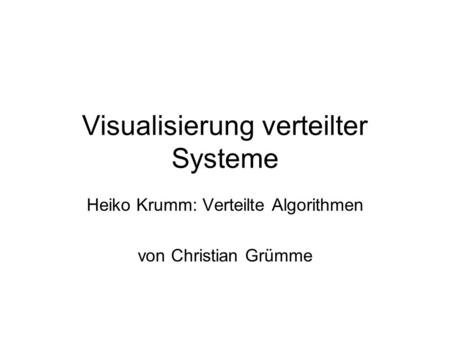 Visualisierung verteilter Systeme
