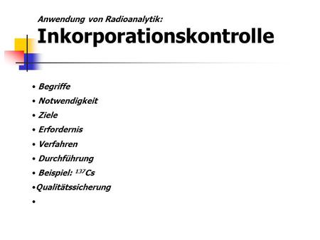 Anwendung von Radioanalytik: Inkorporationskontrolle
