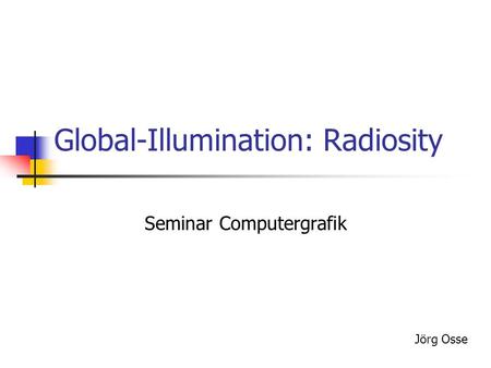 Global-Illumination: Radiosity
