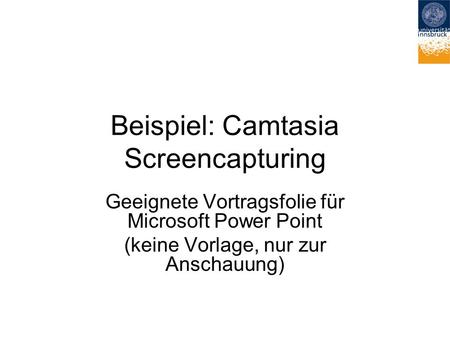 Beispiel: Camtasia Screencapturing
