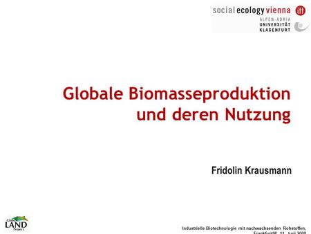 Globale Biomasseproduktion und deren Nutzung