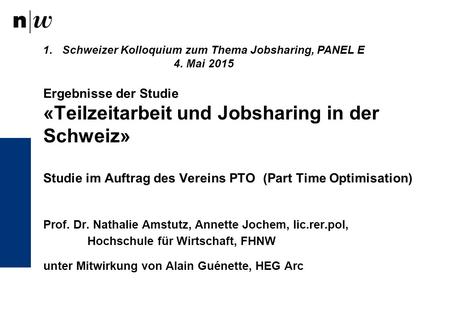Schweizer Kolloquium zum Thema Jobsharing, PANEL E