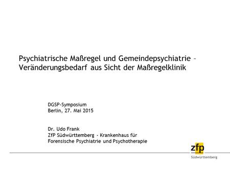 DGSP-Symposium Berlin, 27. Mai 2015 Dr. Udo Frank