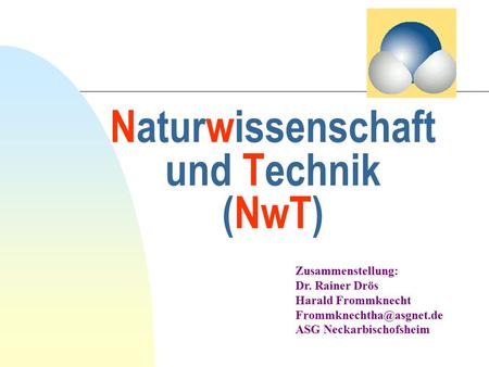 Naturwissenschaft und Technik (NwT)