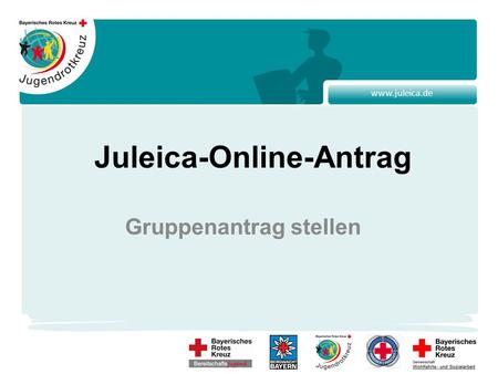 Www.juleica.de Juleica-Online-Antrag Gruppenantrag stellen.