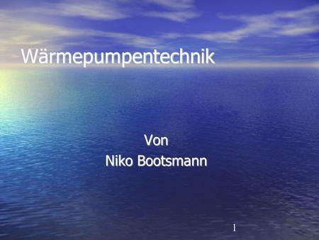 Wärmepumpentechnik Von Niko Bootsmann.