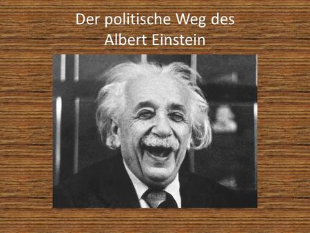 Der politische Weg des Albert Einstein