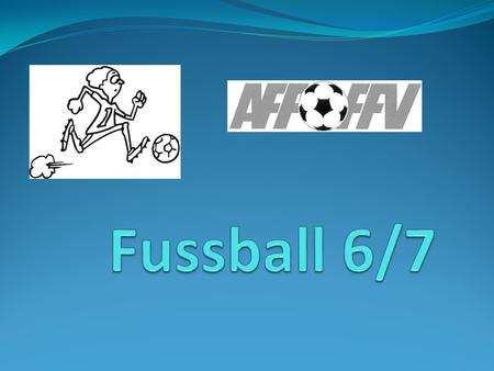 Fussball 6/7 Ziele: Ein Fussball mit weniger Einschränkungen bieten. Die Mitglieder des Vereins behalten. Dem Vereine eine Alternative geben, eine Mannschaft.