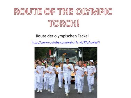 Route der olympischen Fackel
