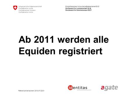 Ab 2011 werden alle Equiden registriert