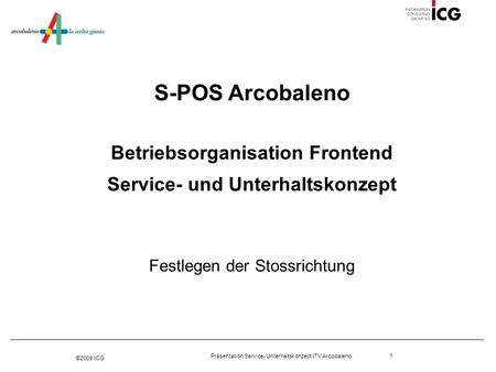 Betriebsorganisation Frontend Service- und Unterhaltskonzept