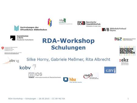 RDA-Workshop Schulungen Silke Horny, Gabriele Meßmer, Rita Albrecht