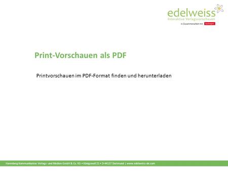 Harenberg Kommunikation Verlags- und Medien GmbH & Co. KG Königswall 21 D-44137 Dortmund | www.edelweiss-de.com Print-Vorschauen als PDF Printvorschauen.