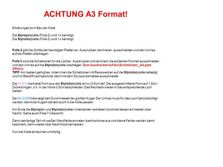 ACHTUNG A3 Format! Erklärungen zum Bau der Kiste