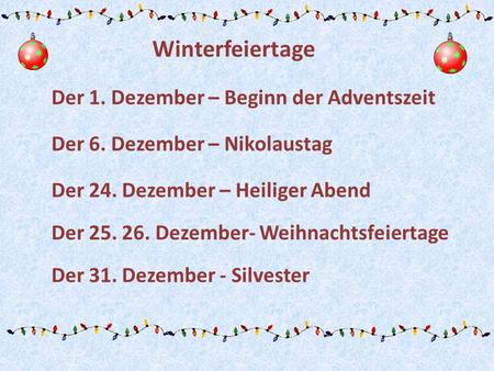 Winterfeiertage Der 1. Dezember – Beginn der Adventszeit