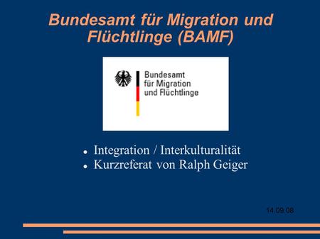 Bundesamt für Migration und Flüchtlinge (BAMF)‏