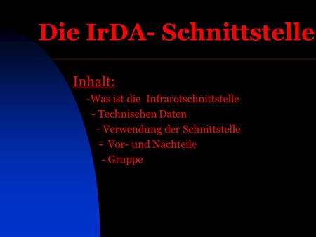 Die IrDA- Schnittstelle