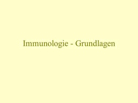 Immunologie - Grundlagen