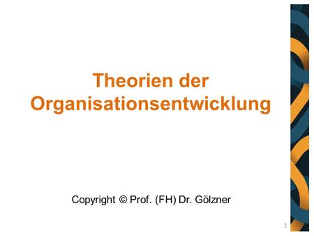Theorien der Organisationsentwicklung