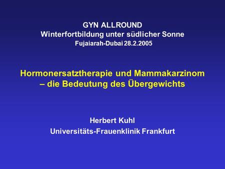 Herbert Kuhl Universitäts-Frauenklinik Frankfurt