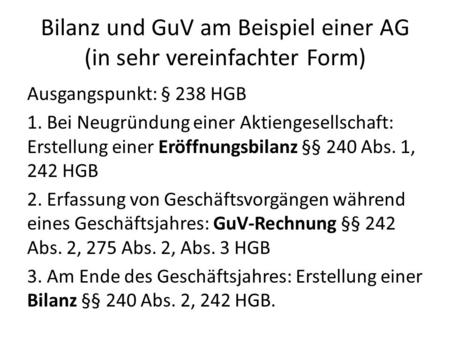 Bilanz und GuV am Beispiel einer AG (in sehr vereinfachter Form)