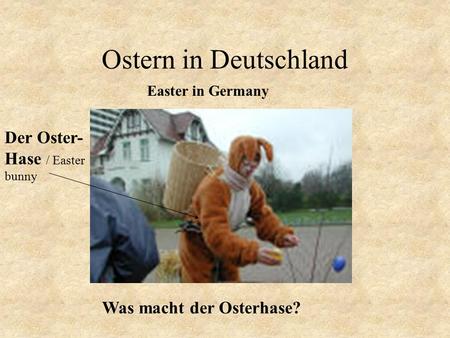 Ostern in Deutschland Der Oster- Hase / Easter