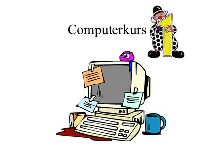Computerkurs 1.
