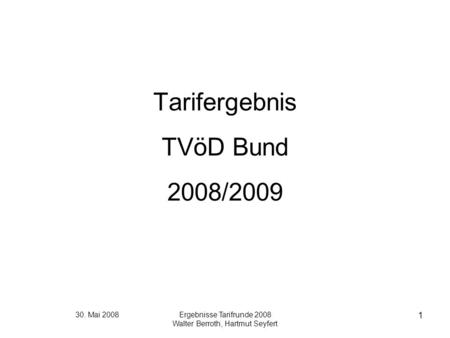 Tarifergebnis TVöD Bund 2008/2009