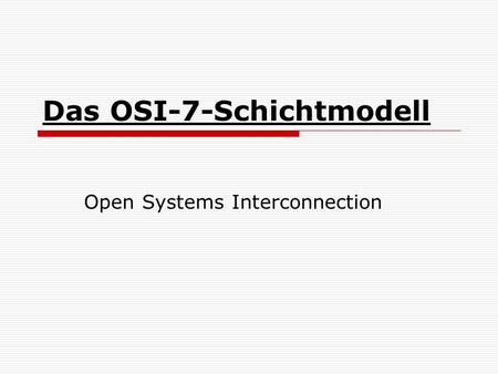 Das OSI-7-Schichtmodell