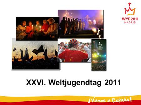 XXVI. Weltjugendtag 2011.