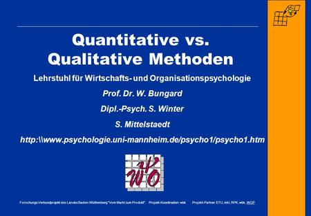 Quantitative vs. Qualitative Methoden