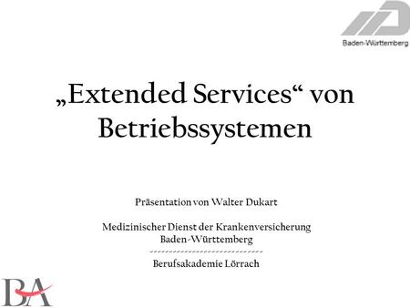 „Extended Services“ von Betriebssystemen