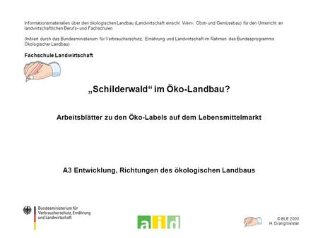 „Schilderwald“ im Öko-Landbau?