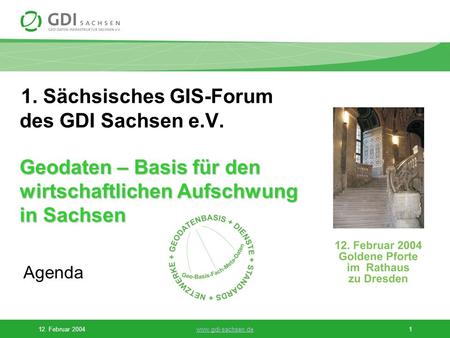 1. Sächsisches GIS-Forum des GDI Sachsen e. V