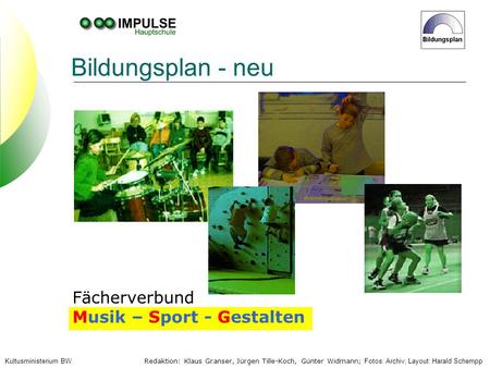 Bildungsplan - neu Fächerverbund Musik – Sport - Gestalten