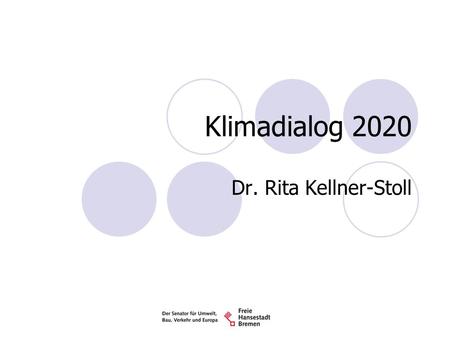 Klimadialog 2020 Dr. Rita Kellner-Stoll.