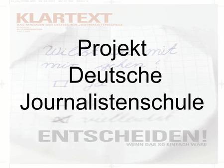Projekt Deutsche Journalistenschule