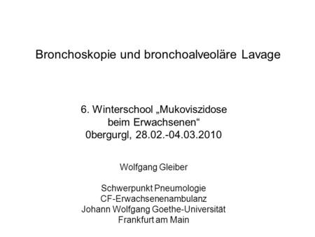 Bronchoskopie und bronchoalveoläre Lavage