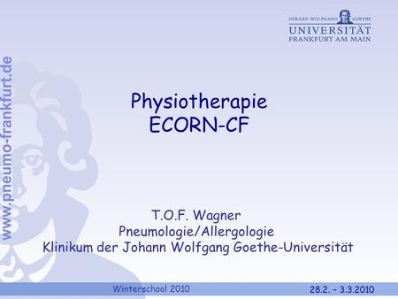 Physiotherapie ECORN-CF T.O.F. Wagner Pneumologie/Allergologie