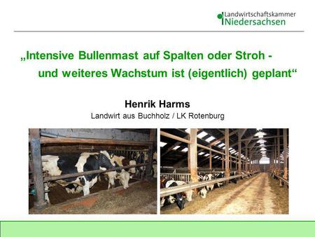 Henrik Harms Landwirt aus Buchholz / LK Rotenburg