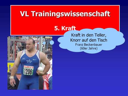 VL Trainingswissenschaft 5. Kraft