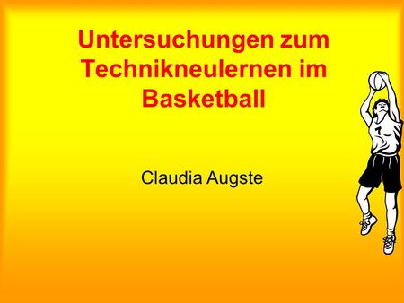 Untersuchungen zum Technikneulernen im Basketball