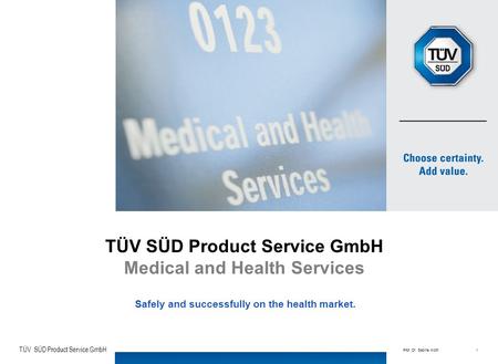 TÜV SÜD Product Service GmbH Medical and Health Services