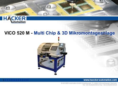 VICO 520 M - Multi Chip & 3D Mikromontageanlage