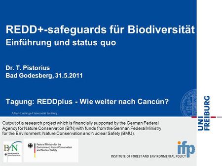 REDD+-safeguards für Biodiversität Einführung und status quo Dr. T