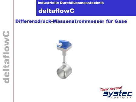 DeltaflowC Differenzdruck-Massenstrommesser für Gase 1.